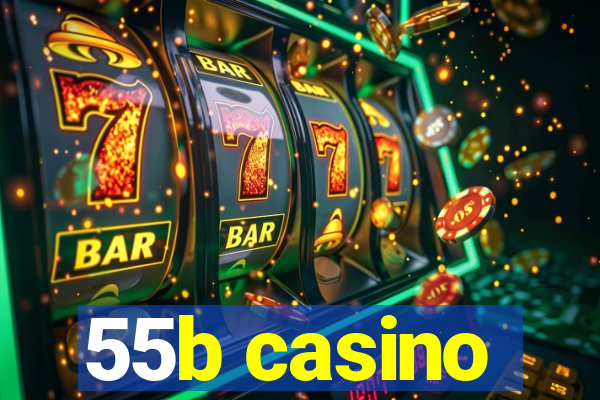 55b casino